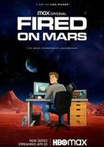 Watch Fired on Mars Gomovies