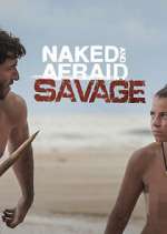 Watch Naked and Afraid: Savage Gomovies