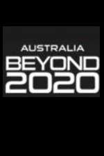 Watch Australia Beyond 2020 Gomovies