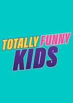 Watch Totally Funny Kids Gomovies