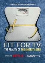 Watch Fit for TV: The Reality of the Biggest Loser Gomovies