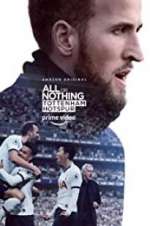 Watch All or Nothing: Tottenham Hotspur Gomovies