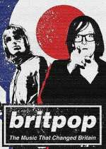 Watch Britpop: The Music That Changed Britain Gomovies