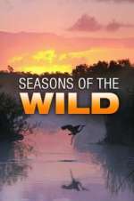 Watch Seasons of the Wild Gomovies