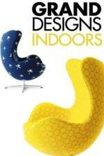 Watch Grand Designs Indoors Gomovies