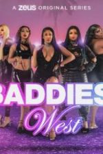 Watch Baddies West Gomovies