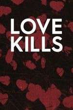 Watch Love Kills Gomovies