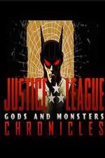 Watch Justice League: Gods and Monsters Chronicles Gomovies