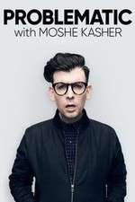 Watch Problematic with Moshe Kasher Gomovies