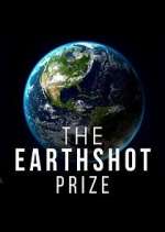 Watch The Earthshot Prize: Repairing Our Planet Gomovies