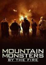 Watch Mountain Monsters: By the Fire Gomovies