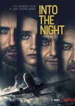 Watch Into the Night Gomovies
