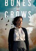 Watch Bones of Crows Gomovies