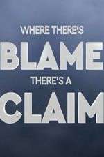 Watch Where There's Blame, There's a Claim Gomovies