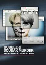Watch Bubble & Squeak Murder: The Killing of David Jackson Gomovies