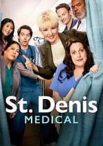Watch St. Denis Medical Gomovies