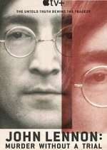 Watch John Lennon: Murder Without a Trial Gomovies