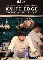Watch Knife Edge: Chasing Michelin Stars Gomovies