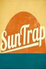 Watch SunTrap Gomovies