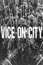 Watch VICE on City Gomovies
