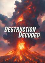 Watch Destruction Decoded Gomovies