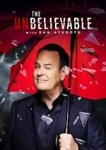 Watch The UnBelievable with Dan Aykroyd Gomovies