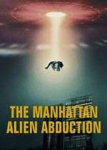 Watch The Manhattan Alien Abduction Gomovies