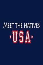 Watch Meet the Natives USA Gomovies
