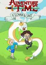 Watch Adventure Time: Fionna and Cake Gomovies