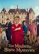 Watch The Madame Blanc Mysteries Gomovies