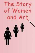Watch The Story of Women and Art Gomovies