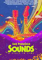 Watch San Francisco Sounds: A Place in Time Gomovies