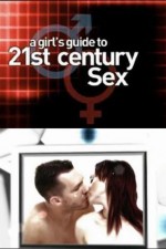 Watch A Girl's Guide to 21st Century Sex Gomovies