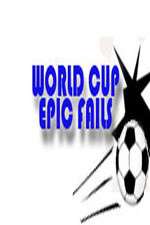 Watch World Cup Epic Fails Gomovies