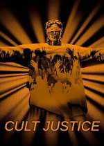 Watch Cult Justice Gomovies