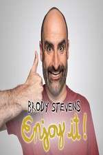 Watch Brody Stevens: Enjoy It! Gomovies