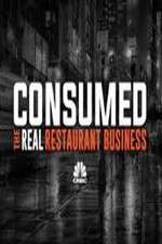 Watch Consumed The Real Restaurant Business Gomovies