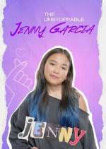 Watch The Unstoppable Jenny Garcia Gomovies