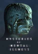 Watch Mysteries of Mental Illness Gomovies