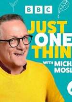 Watch Michael Mosley - Just One Thing Gomovies