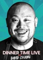Watch Dinner Time Live with David Chang Gomovies