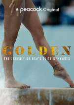 Watch Golden: The Journey of USA's Elite Gymnasts Gomovies