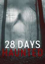Watch 28 Days Haunted Gomovies