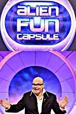 Watch Harry Hill's Alien Fun Capsule Gomovies