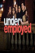 Watch Underemployed Gomovies
