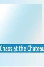 Watch Chaos at the Chateau Gomovies