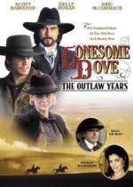 Watch Lonesome Dove: The Outlaw Years Gomovies