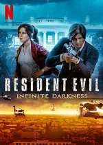 Watch RESIDENT EVIL: Infinite Darkness Gomovies