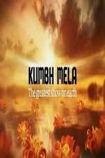 Watch Kumbh Mela The Greatest Show on Earth Gomovies
