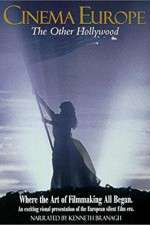 Watch Cinema Europe The Other Hollywood Gomovies